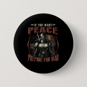 Wenn Sie Frieden vorbereiten für den Krieg Skull T Button