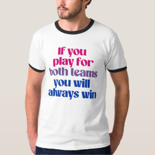 Wenn Sie für beide Mannschaften spielen, gewinnen T-Shirt