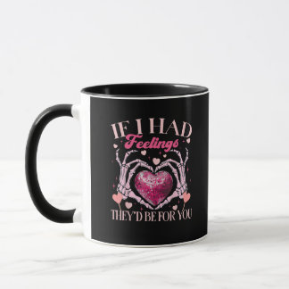 Wenn sie Gefühle hätten, würden sie Skeletton-Hand Tasse