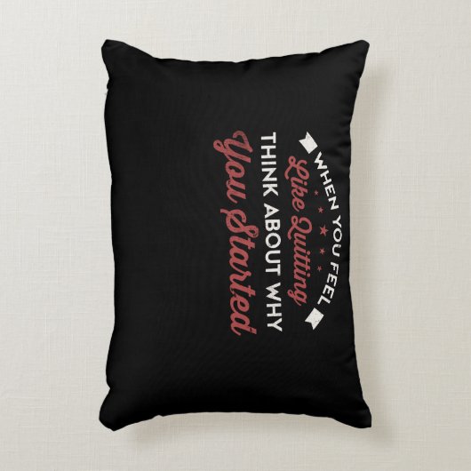 Wenn Sie gerne aufhören denken, warum Sie angefang Dekokissen (Vorderseite(Vertikal))