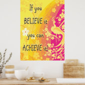 Wenn Sie glauben, dass Sie es erreichen können! Poster (Küche)