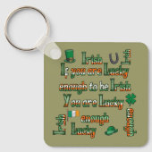 Wenn Sie Glück haben, irisch zu sein Schlüsselanhänger (Vorderseite)