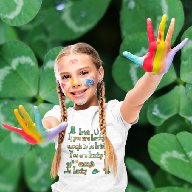 Wenn Sie Glück haben, irisch zu sein T-Shirt (Von Creator hochgeladen)