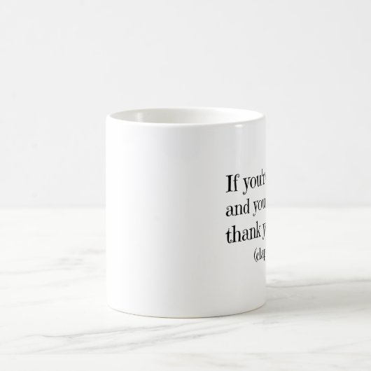 Wenn Sie glücklich Funny Zitat Kaffeetasse (Mittel)