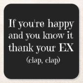 Wenn Sie glücklich Funny Zitat Rechteckiger Pappuntersetzer (Vorderseite)