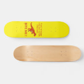 "WENN SIE GLÜCKLICH SEIEN HÄNDEN" lustiger Dinosau Skateboard (Horizontal)