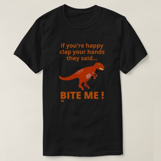 "WENN SIE GLÜCKLICH SEIEN HÄNDEN" lustiger Dinosau T-Shirt (Design vorne)