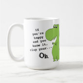Wenn Sie glücklich sind Clap Funny Dinosaur Tasse (Links)