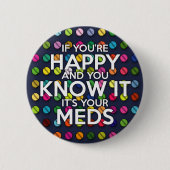 WENN SIE GLÜCKLICH SIND UND SIE ES WISSEN BUTTON (Vorderseite)