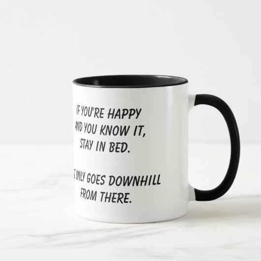 "Wenn Sie glücklich sind und Sie kennen es" Tasse (Rechts)