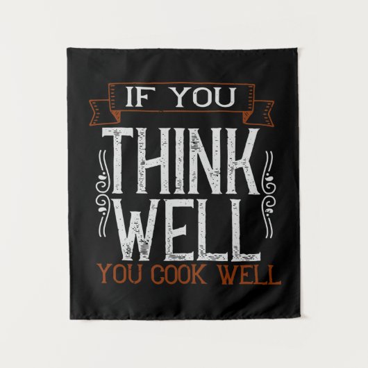 Wenn Sie gut denken, kochen Sie gut2 Wandteppich (Vorderseite)