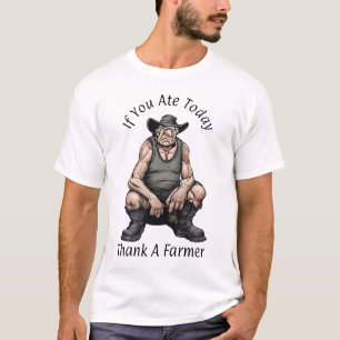 Wenn Sie heute zu Abend gegessen haben, danke an e T-Shirt
