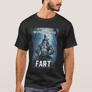 Wenn sie hinter deinem Rücken reden, furz Alpha Wo T-Shirt