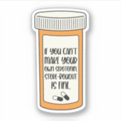 Wenn Sie Ihre eigene Serotonin-psychische Gesundhe Aufkleber (Vorderseite)