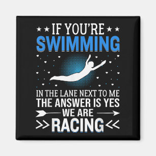 Wenn Sie in der Ferne neben mir schwimmen - schwim Magnet