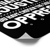 Wenn Sie in Situationen der Ungerechtigkeit neutra Poster (Ecke)