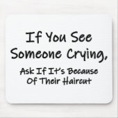 Wenn Sie jemanden weinen sehen Mousepad (Vorne)