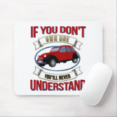 Wenn Sie keinen besitzen, werden Sie nie verstehen Mousepad (Mit Mouse)