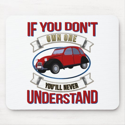 Wenn Sie keinen besitzen, werden Sie nie verstehen Mousepad (Vorne)