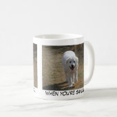 wenn Sie lächelnde… Tasse sind (VorderseiteRechts)