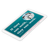 Wenn sie laufen können, können sie arbeiten. Magne Magnet (Linke Seite)