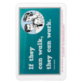 Wenn sie laufen können, können sie arbeiten. Magne Magnet (Vertikal)