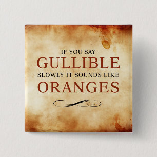 Wenn Sie leichtgläubiges langsam sagen, klingt es Button