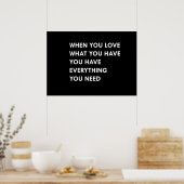 Wenn Sie Liebe haben, was Sie haben alles, was Sie Poster (Küche)