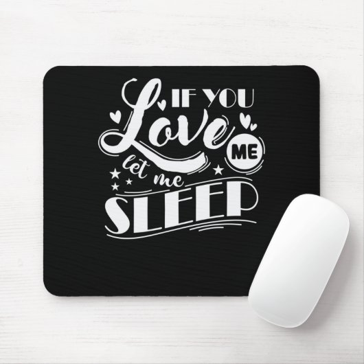 Wenn Sie Liebe Ich Ließ schlafen Traum Bett Mousepad (Mit Mouse)