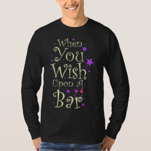 Wenn Sie Lust auf einen Bar Funny für Magische Näc T-Shirt