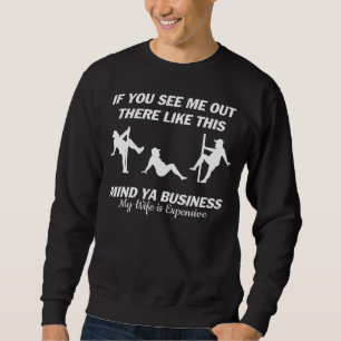 Wenn Sie mich da draußen wie diesen Geist sehen, Y Sweatshirt