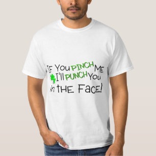 Wenn Sie mich krank klemmen, lochen Sie Sie im T-Shirt