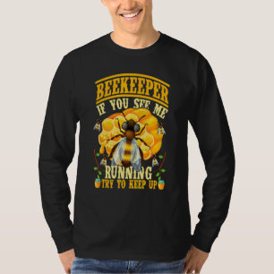 Wenn Sie mich laufen sehen, versuchen Sie mitzuhal T-Shirt