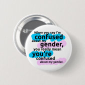 Wenn Sie mich sagen, werden über mein Geschlecht… Button (Vorne & Hinten)