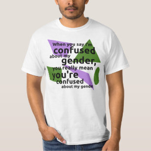 Wenn Sie mich sagen, werden über mein Geschlecht T-Shirt