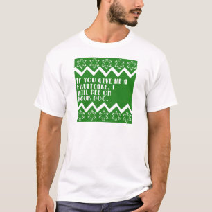 Wenn Sie mir einen lustigen Fruchtkuchen… geben, T-Shirt