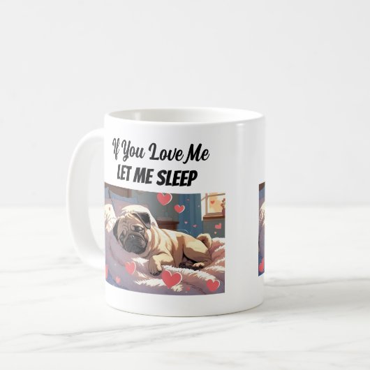 Wenn Sie mir Liebe Gelassen, schlafen Niedliche Do Kaffeetasse (Vorderseite Links)