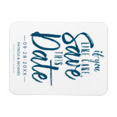 Wenn Sie möchten Kuchen Gerettet dieses Datum lust Magnet (Horizontal)