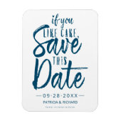 Wenn Sie möchten Kuchen Gerettet dieses Datum lust Magnet (Vertikal)