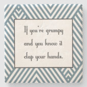 Wenn Sie mürrisch sind und Sie kennen es Steinuntersetzer (Vorderseite)