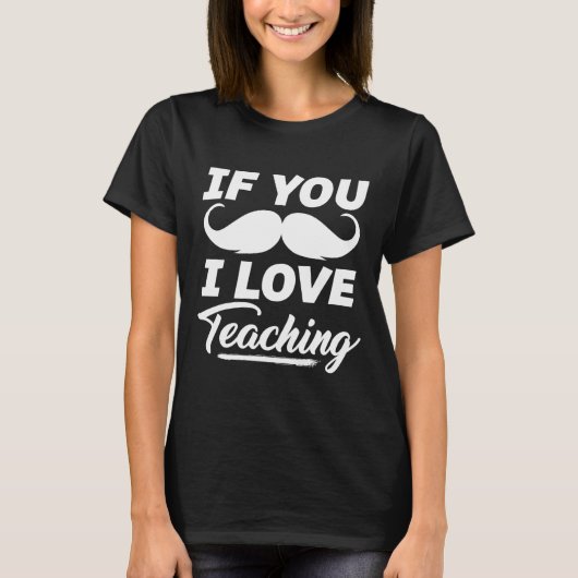 Wenn Sie Mustache Ich Liebe Lehrer Shirt Cinc (Vorderseite)