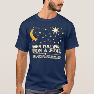Wenn Sie nach einem Stern wünschen, ist dieser T-Shirt