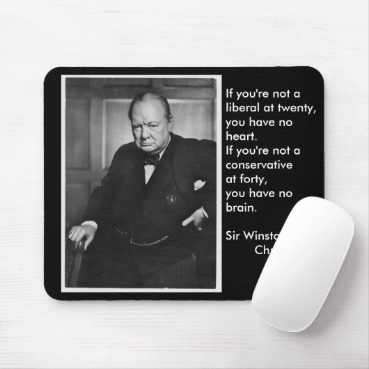 Wenn Sie nicht ein Liberaler bei zwanzig… sind Mousepad (Mit Mouse)