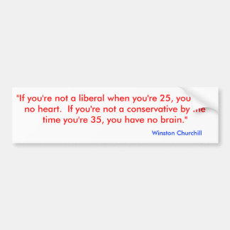 "Wenn Sie nicht ein Liberaler sind, wenn Sie 25 Autoaufkleber