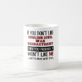 Wenn Sie nicht englisches ziviles mögen, kämpfen Kaffeetasse (Mittel)