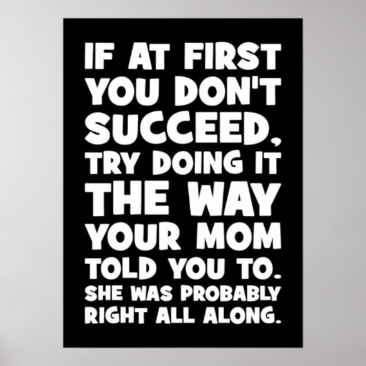 Wenn Sie nicht erfolgreich sind, tun Sie, was Ihne Poster (Vorne)