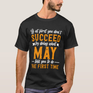 Wenn Sie nicht erfolgreich sind, versuchen Sie, da T-Shirt