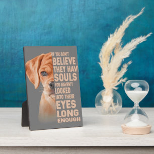 Wenn Sie nicht glauben, sie haben Soule Puggle Lie Fotoplatte