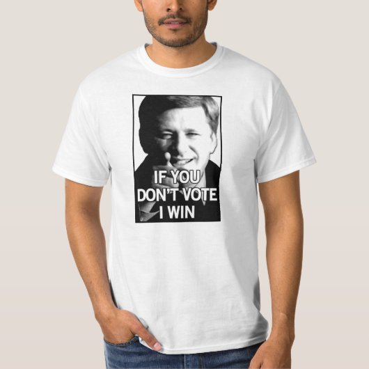 Wenn Sie nicht Harper-Gewinne wählen T-Shirt (Vorderseite)