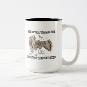 Wenn Sie nicht hören können, was ich Sprichwort Zweifarbige Tasse